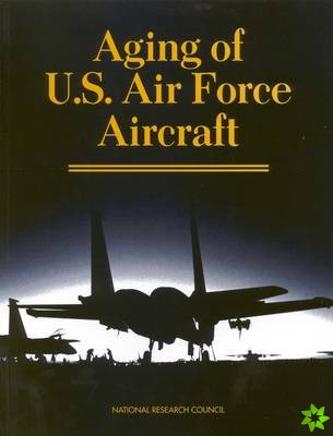 Aging of U.S. Air Force Aircraft