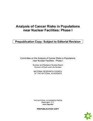 Analysis of Cancer Risks in Populations Near Nuclear Facilities