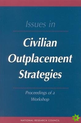 Issues in Civilian Outplacement Strategies