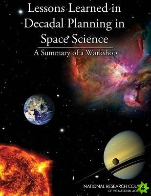 Lessons Learned in Decadal Planning in Space Science
