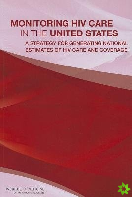 Monitoring HIV Care in the United States
