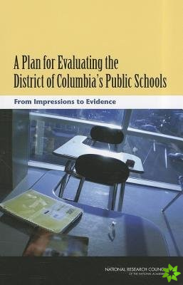Plan for Evaluating the District of Columbia's Public Schools