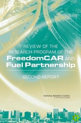 Review of the Research Program of the FreedomCAR and Fuel Partnership