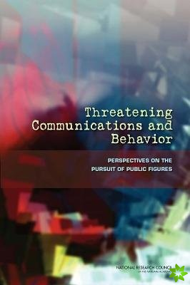 Threatening Communications and Behavior