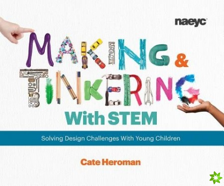 Making and Tinkering With STEM