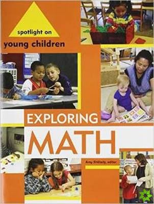 Spotlight on Young Children: Exploring Math