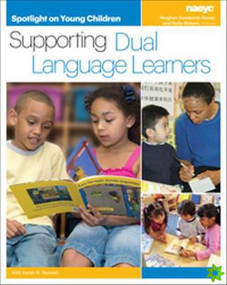 Spotlight on Young Children: Supporting Dual Language Learners