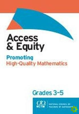 Access and Equity: Promoting High-Quality Mathematics in Grades 35