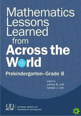 Mathematics Lessons Learned from Across the World