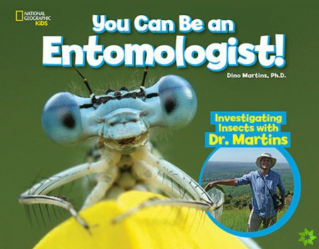 You Can Be an Entomologist