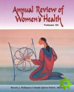 Annual Review of Women's Health