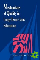 Mechanisms of Quality in Long-term Care