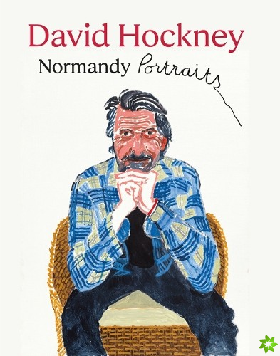David Hockney: Normandy Portraits