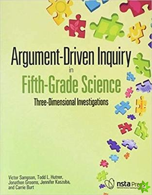 Argument-Driven Inquiry in Fifth-Grade Science