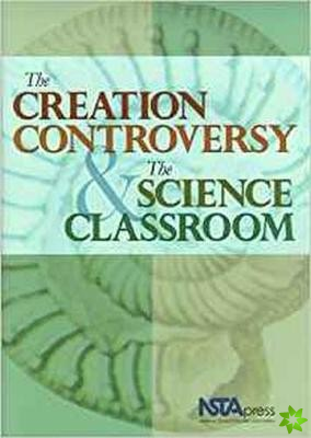 Creation Controversy & The Science Classroom