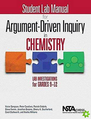 Student Lab Manual for Argument-Driven Inquiry in Chemistry