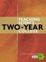 Teaching Science in the Two-Year College