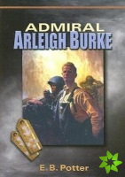 Admiral Arleigh Burke