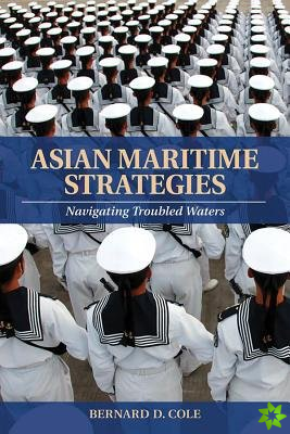 Asian Maritime Strategies