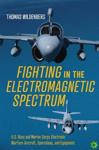 Fighting in the Electromagnetic Spectrum