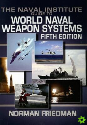 Naval Institute Guide to World Naval Weapons Systems