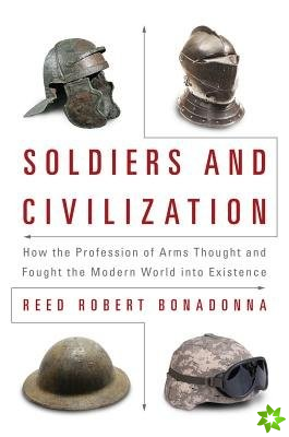 Soldiers and Civilization
