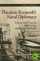 Theodore Roosevelt's Naval Diplomacy