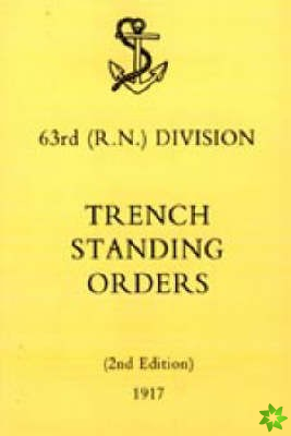 63rd (RN) Division Trench Standing Orders 1917