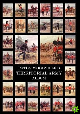 Caton Woodville's Territorial Army Album 1908