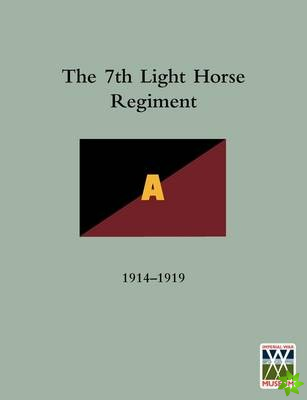 History of the 7th Light Horse Regiment AIF