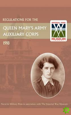 Regulations for the Queen Mary's Army Auxiliary Corps, 1918
