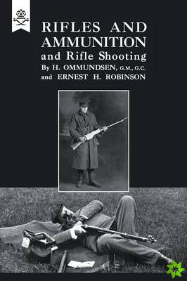 Rifles and Ammunition, and Rifle Shooting
