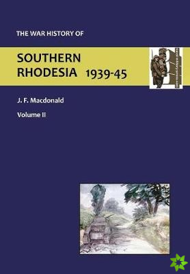 War History of Southern Rhodesia Vol. 2