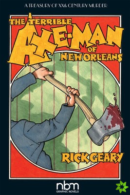 Terrible Axe-Man of New Orleans (2nd Edition)