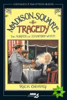 Treasury Of Xxth Century Murder, A: Madison Square Tragedy