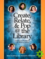 Create, Relate and Pop @ the Library