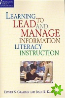 Learning to Lead and Manage Information Literacy Instruction Programs