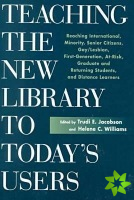 Teaching the New Library to Today's Users