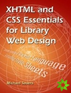 XHTML and CSS Essentials for Library Web Design
