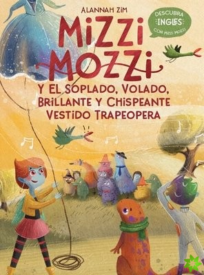 Mizzi Mozzi Y El Soplado, Volado, Brillante Y Chispeante Vestido Trapeopera