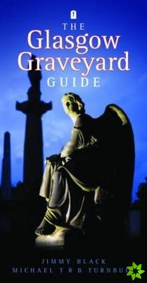 Glasgow Graveyard Guide
