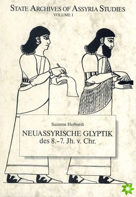 Neuassyrische Glyptik 8.-7. Jh. v. Chr.
