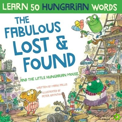 Fabulous Lost & Found and the little Hungarian mouse