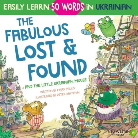 Fabulous Lost & Found and the little Ukrainian mouse