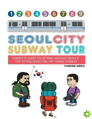 Seoul City Subway Tour (Full Color Super Size Edition)