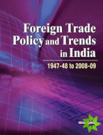 Foreign Trade Policy & Trends in India