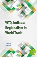 WTO, India & Regionalism in World Trade