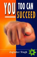 You Too Can Succeed