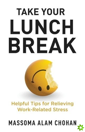Take Your Lunch Break
