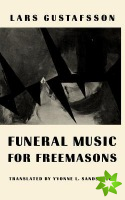 Funeral Music for Freemasons: Novel